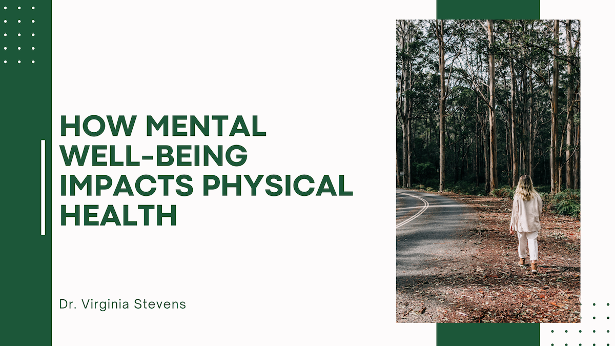 How Mental Well-being Impacts Physical Health